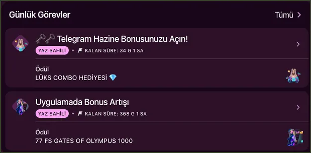 Two Günlük Görevler cards: Telegram Hazine Bonusunuzu Açın! rewards a LÜKS COMBO HEDİYESİ, and Uygulamada Bonus Artışı rewards 77 FS GATES OF OLYMPUS 1000.